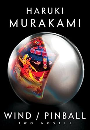 Wind/Pinball Two Novels (The Rat #1-2) by Haruki Murakami