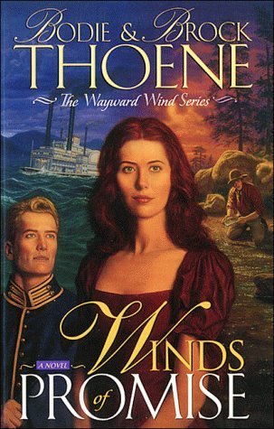 Winds of Promise (The Wayward Wind Series) by Bodie & Brock Thoene