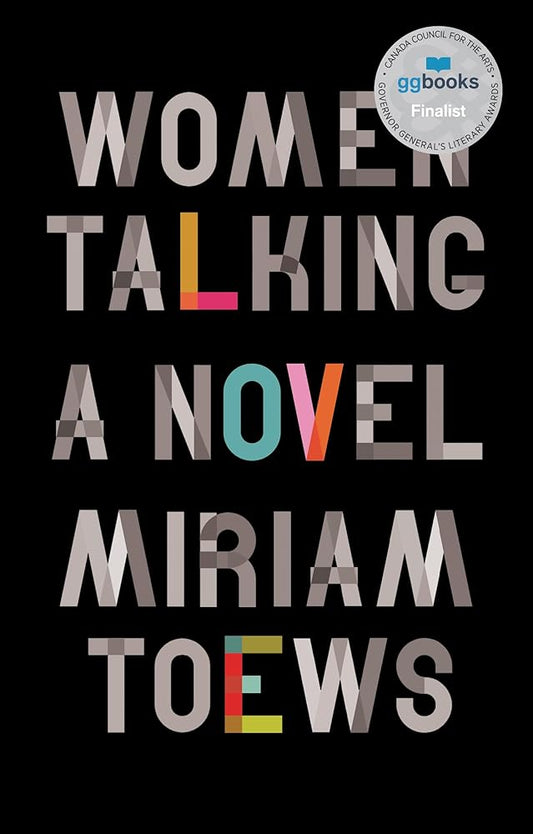 Women Talking: A Novel by Miriam Toews