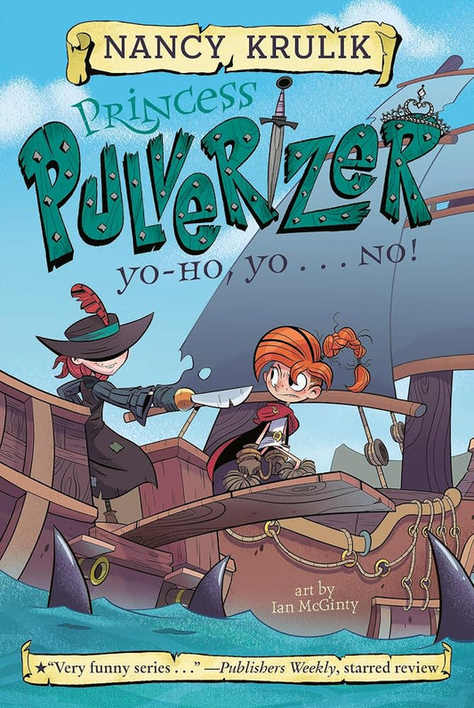 Yo-Ho, Yo . . . NO! #8 (Princess Pulverizer) by Nancy Krulik