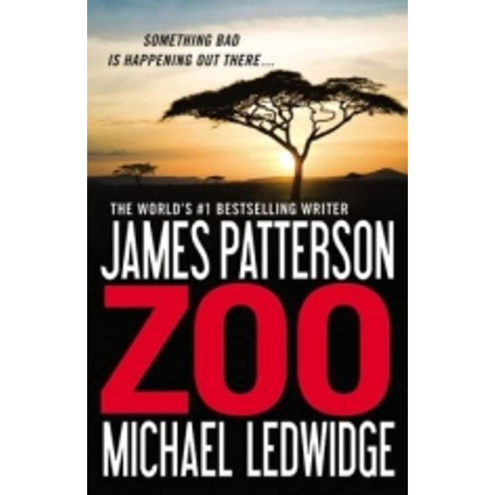 Zoo (Zoo, #1) by James Patterson & Michael Ledwidge