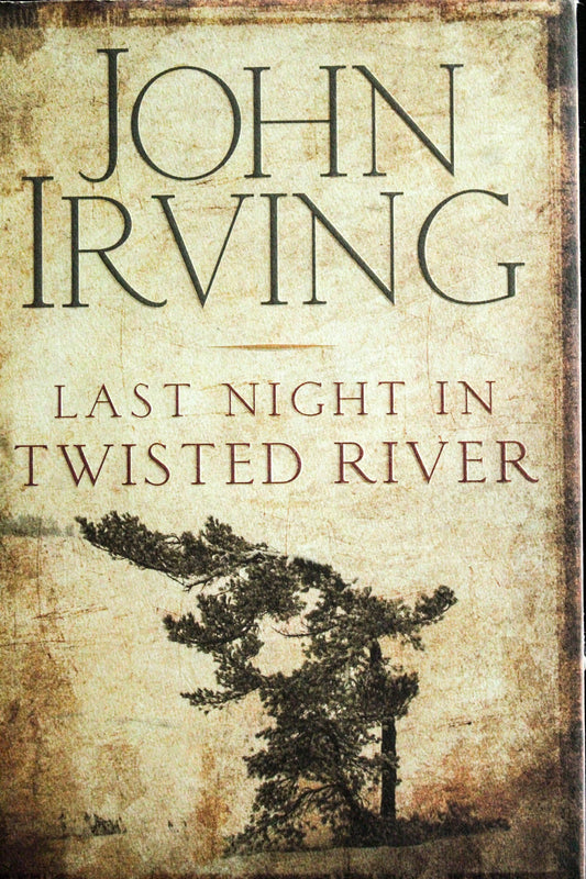 Last Night in Twisted River by John Irving