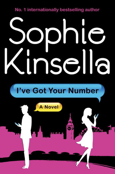 I've Got Your Number by Sophie Kinsella