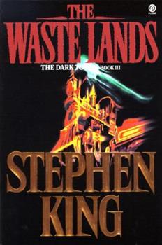 The Waste Lands: The Dark Tower Book III by Stephen King